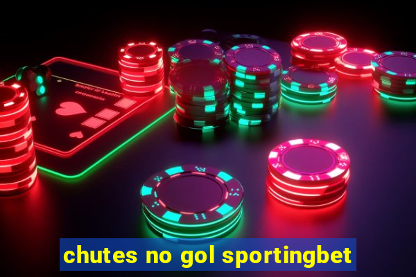 chutes no gol sportingbet